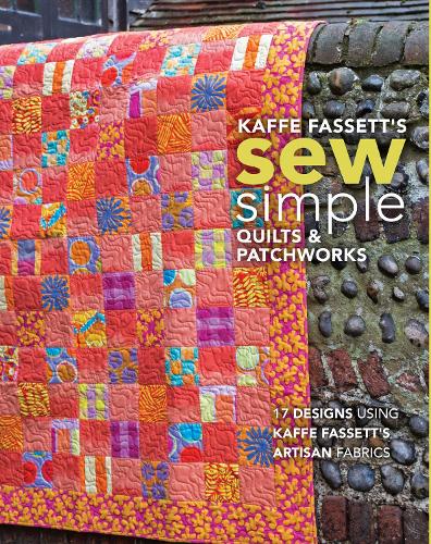 Бумажная книга «Kaffe Fassett's Sew Simple Quilts & Patchworks: 17 Designs Using Kaffe Fassett's Artisan Fabrics», автор Каффе Фассет - фото №1