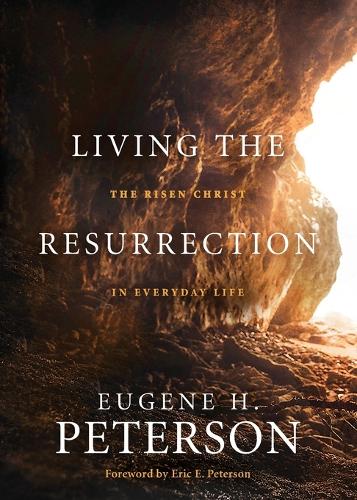 Бумажная книга «Living the Resurrection», автор Юджин Х. Петерсон - фото №1