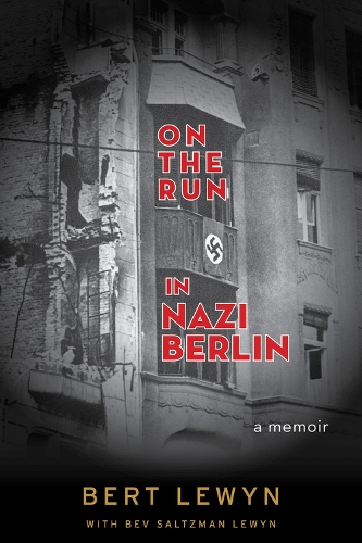Паперова книга «On the Run in Nazi Berlin: A Memoir», авторів Бев Зальцман Левін, Льюїн Берт - фото №1