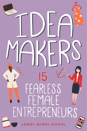 Паперова книга «Idea Makers: 15 Fearless Female Entrepreneurs», автор Лоуі Банді Сіхол - фото №1