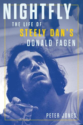 Бумажная книга «Nightfly: The Life of Steely Dan's Donald Fagen», автор Питер Джонс - фото №1