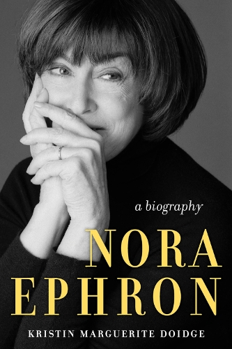 [object Object] «Nora Ephron: A Biography», автор Кристин Маргарита Дойдж - фото №1