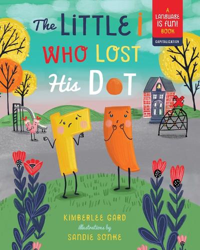 Паперова книга «Little i Who Lost His Dot», автор Кімберлі Гард - фото №1