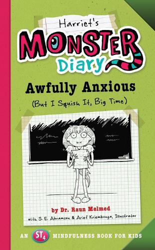 Бумажная книга «Harriet's Monster Diary: Awfully Anxious (But I Squish It, Big Time)», авторов Раун Мельмед, С.Е. Абрамсон - фото №1