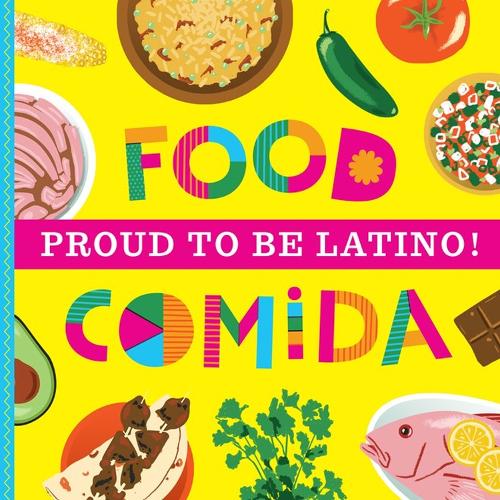 Бумажная книга «Proud to Be Latino: Food/Comida», автор Эшли Мари Мирелес - фото №1
