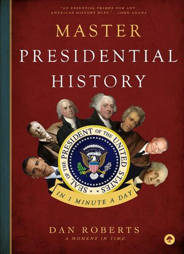 Бумажная книга «Master Presidential History in 1 Minute a Day», автор Дэн Робертс - фото №1