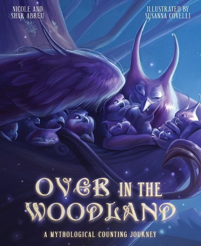 Бумажная книга «Over in the Woodland: A Mythological Counting Journey», авторов Николь Абреу, Шар Абреу - фото №1