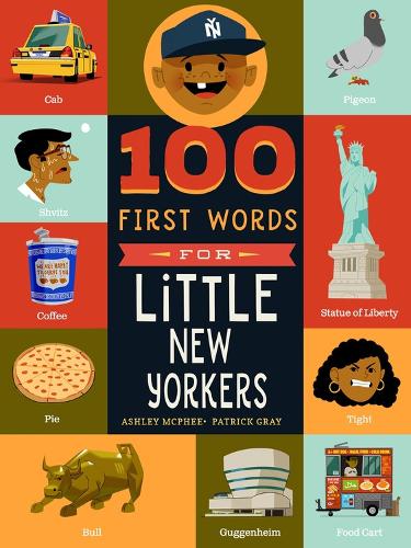 Бумажная книга «100 First Words for Little New Yorkers», автор Эшли Макфи - фото №1