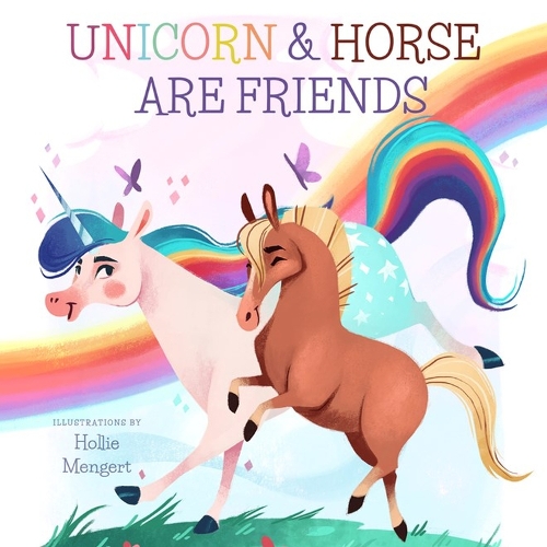Бумажная книга «Unicorn and Horse are Friends», автор Дэвид В. Майлз - фото №1