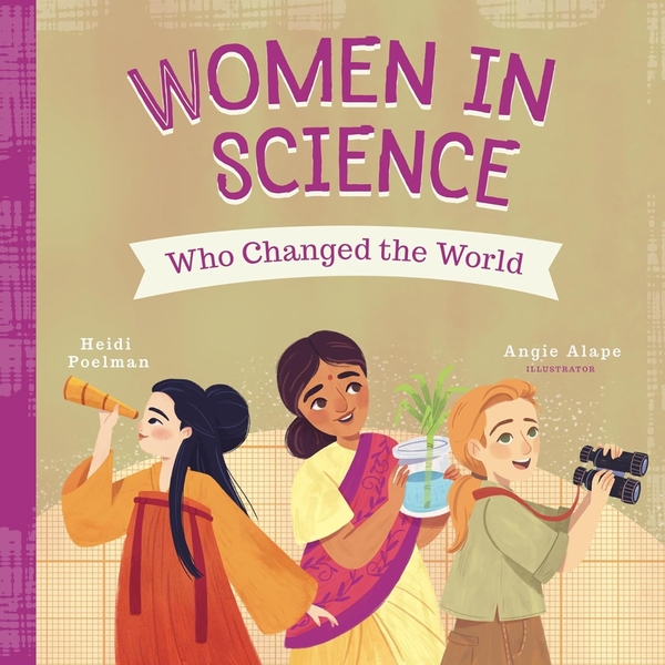 Паперова книга «Women in Science Who Changed the World», автор Хайді Полеман - фото №1