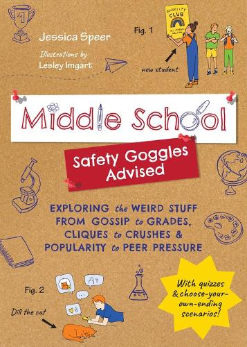 Бумажная книга «Middle School—Safety Goggles Advised: Exploring the Weird Stuff from Gossip to Grades, Cliques to Crushes, and Popularity to Peer Pressure», автор Джессика Спир - фото №1