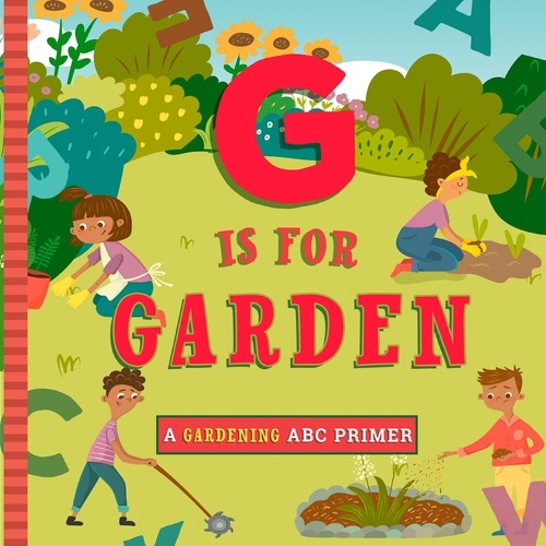 Бумажная книга «G Is for Gardening», автор Эшли Мари Мирелес - фото №1