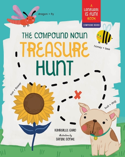 Бумажная книга «The Compound Noun Treasure Hunt: A Picture Book about Compound Words», автор Кимберли Гард - фото №1