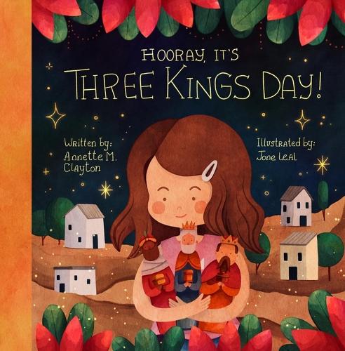 Бумажная книга «Hooray, It's Three Kings Day!: A Picture Book for Epiphany», автор Аннет М. Клейтон - фото №1