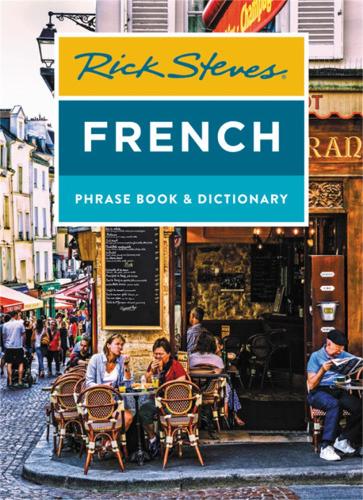 Бумажная книга «Rick Steves French Phrase Book & Dictionary (Eighth Edition)», автор Рик Стивс - фото №1