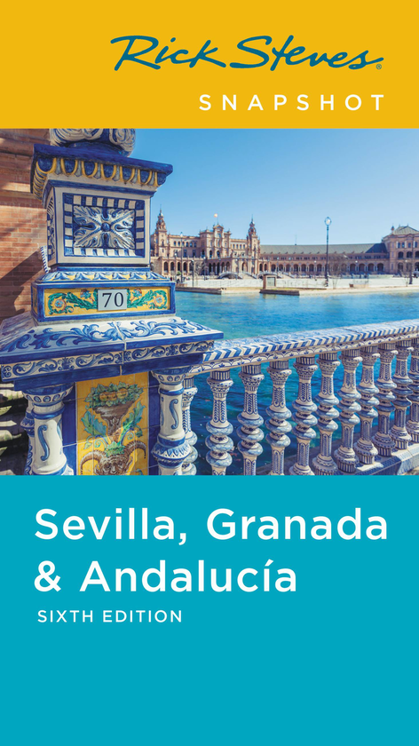 Бумажная книга «Rick Steves Snapshot Sevilla, Granada & Andalucia», автор Рик Стивс - фото №1