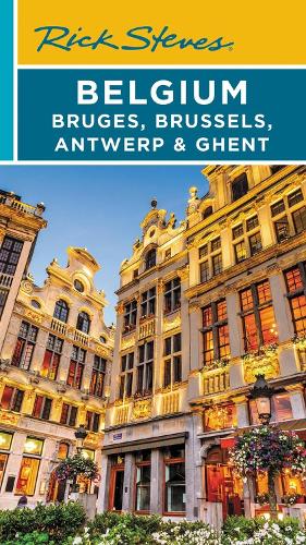 Паперова книга «Rick Steves Belgium: Bruges, Brussels, Antwerp & Ghent (Fourth Edition)», авторів Джин Опеншоу, Рік Стівс - фото №1