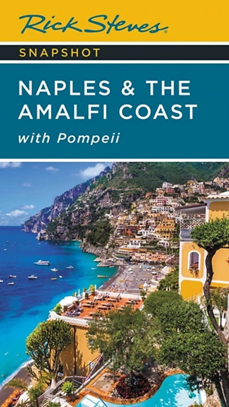 Бумажная книга «Rick Steves Snapshot Naples & the Amalfi Coast», автор Рик Стивс - фото №1