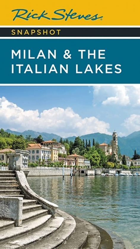 Бумажная книга «Rick Steves Snapshot Milan & the Italian Lakes», автор Рик Стивс - фото №1