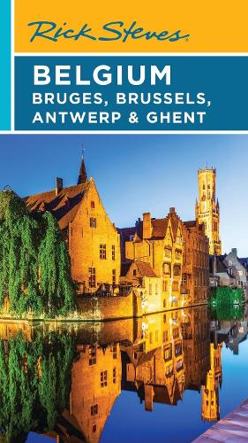 Бумажная книга «Rick Steves Belgium: Bruges, Brussels, Antwerp & Ghent (Fifth Edition)», авторов Джин Опеншоу, Рик Стивс - фото №1