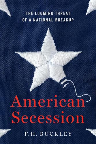 Паперова книга «American Secession: The Looming Threat of a National Breakup», автор Ф.Г. Баклі - фото №1
