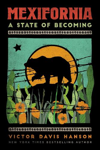 Бумажная книга «Mexifornia: A State of Becoming», автор Виктор Дэвис Хэнсон - фото №1
