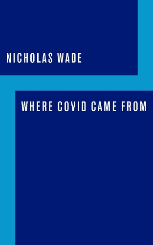 Бумажная книга «Where COVID Came From», автор Николас Уэйд - фото №1