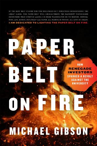 Паперова книга «Paper Belt on Fire: The Fight for Progress in an Age of Ashes», автор Майкл Гібсон - фото №1