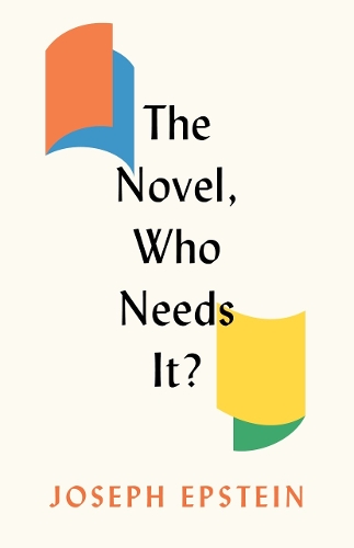 [object Object] «The Novel, Who Needs It?», автор Джозеф Епштейн - фото №1