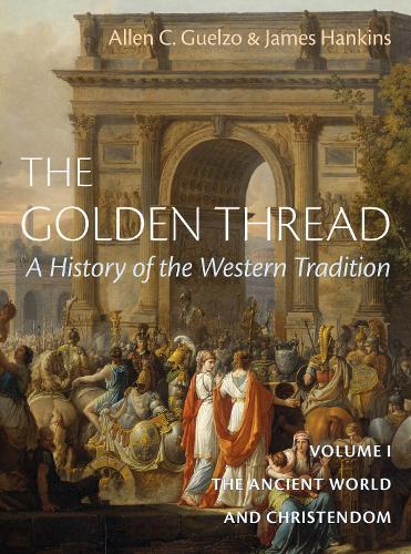 Бумажная книга «The Golden Thread Vol 1: The Ancient World and Christendome», авторов Аллен С Гельцо, Джеймс Хэнкинс - фото №1