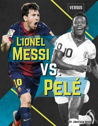 Бумажная книга «Lionel Messi vs. Pelé», автор Джонатан Авис - фото №1