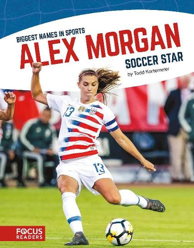 Паперова книга «Biggest Names in Sport: Alex Morgan, Soccer Star», автор Метт Шефф - фото №1