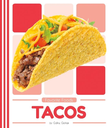 Паперова книга «Favorite Foods: Tacos», автор Голріз Голькар - фото №1
