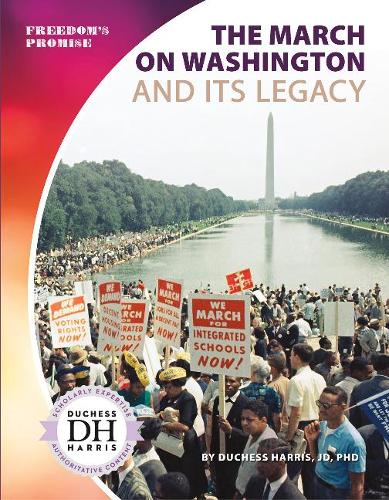 Бумажная книга «The March on Washington and Its Legacy», автор Герцогиня Харрис - фото №1