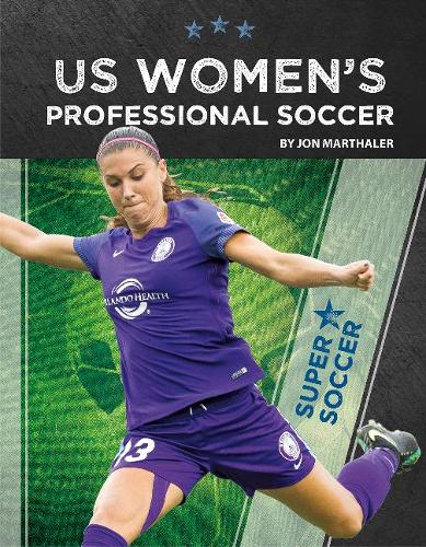 Паперова книга «US Women's Professional Soccer», автор Джон Марталер - фото №1