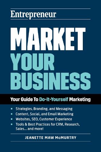 Паперова книга «Market Your Business: Your Guide to Do-It-Yourself Marketing», автор Жанетт Моу Макмертрі - фото №1