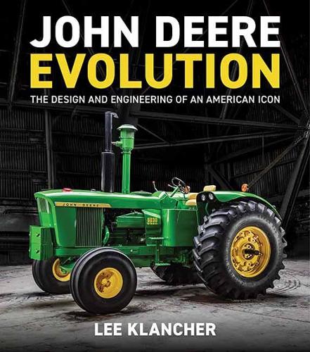 Паперова книга «John Deere Evolution. The Design and Engineering of an American Icon», автор Лі Кланчер - фото №1