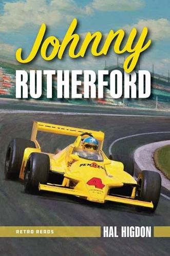 Бумажная книга «Johnny Rutherford: The Story of an Indy Champion», автор Хэл Хигдон - фото №1