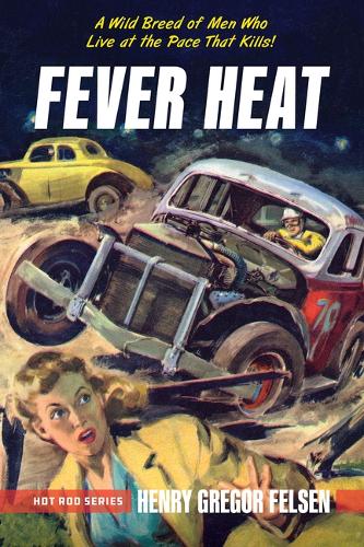 Паперова книга «Fever Heat», автор Генрі Грегор Фельзен - фото №1