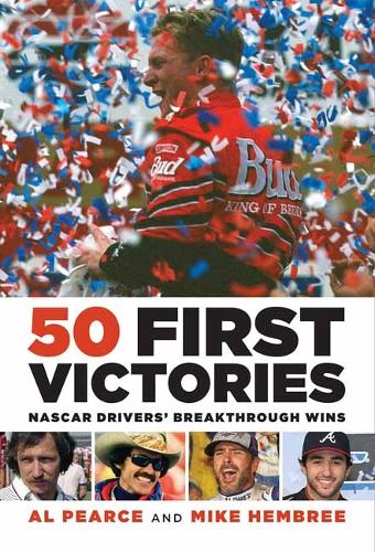 Бумажная книга «50 First Victories : Nascar Drivers' Breakthrough Wins», авторов Эл Перс, Майк Хембри - фото №1