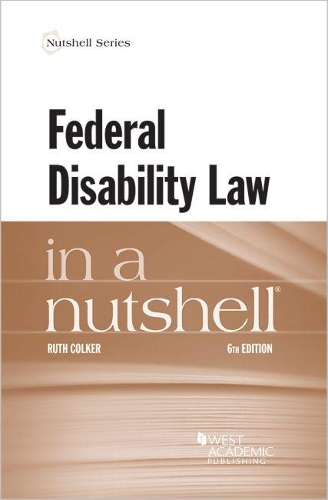 Паперова книга «Federal Disability Law in a Nutshell», автор Рут Колкер - фото №1