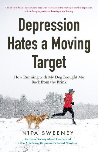 Бумажная книга «Depression Hates a Moving Target: How Running With My Dog Brought Me Back From the Brink (Running Can Be the Best Therapy for Depression)», автор Нита Суини - фото №1