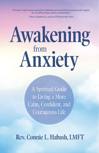 Бумажная книга «Awakening From Anxiety: A Spiritual Guide to Living a More Calm, Confident, and Courageous Life (Overcome Fear, Find Anxiety Relief)» - фото №1