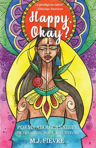 Бумажная книга «Happy, Okay?: Poems about Anxiety, Depression, Hope, and Survival (For Fans of Her by Pierre Alex Jeanty or Sylvester Mcnutt)», автор М.Дж. Фиевр - фото №1