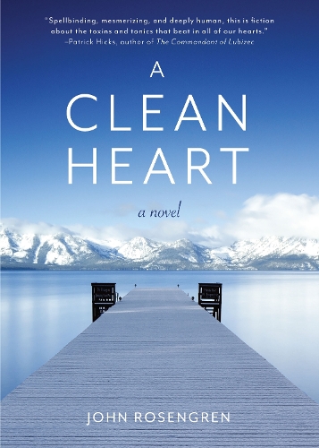 Бумажная книга «A Clean Heart: A Novel (Alcoholism, Dysfunctional Family, Recovery, Redemption, 12-Steps)», автор Джон Розенгрен - фото №1