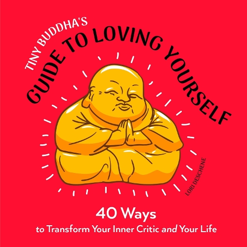 Паперова книга «Tiny Buddha's Guide to Loving Yourself: 40 Ways to Transform Your Inner Critic and Your Life», автор Лорі Дешен - фото №1