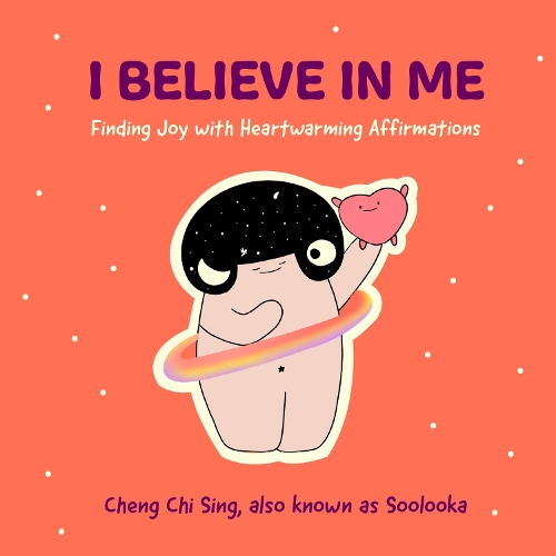 Паперова книга «I Believe in Me: Finding Joy with Heartwarming Affirmations (Gift for friends, Mood disorders, Illustrations and Comics on Depression and Mental Health)», автор Чі Сінг Ченг - фото №1