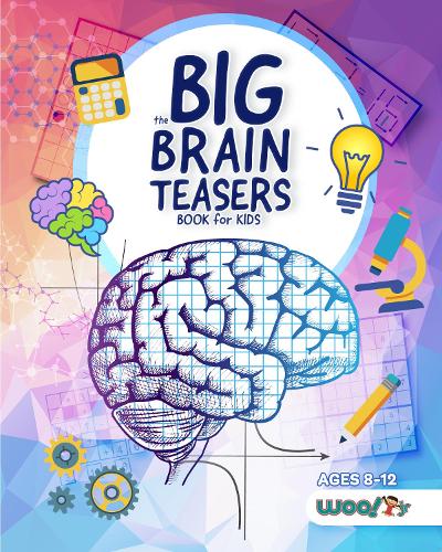 Бумажная книга «The Big Brain Teasers Book for Kids: Logic Puzzles, Hidden Pictures, Math Games, and More Brain Teasers for Kids (Find hidden pictures, Math brain teasers, Brain teaser puzzle games)», автор Woo! Jr. Kids Activities - фото №1