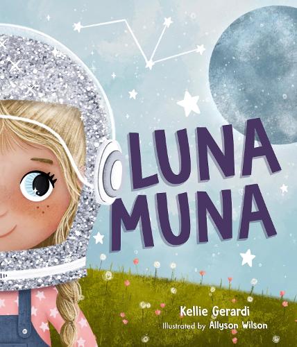 Бумажная книга «Luna Muna: (Outer Space Adventures of a Kid Astronaut—Ages 4-8)», автор Келли Джерарди - фото №1