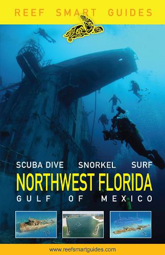 Бумажная книга «Reef Smart Guides Northwest Florida: (Best Diving Spots in NW Florida)», авторов Ян Поппл, Отто Вагнер, Питер Макдугалл - фото №1